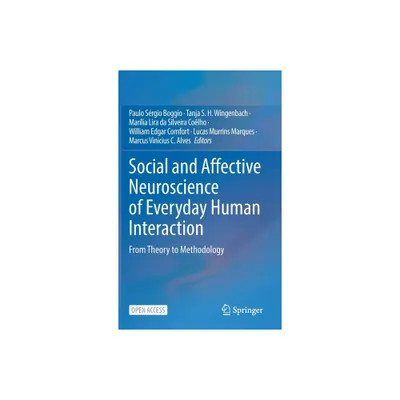 Social and Affective Neuroscience of Everyday Human Interaction - (Hardcover)