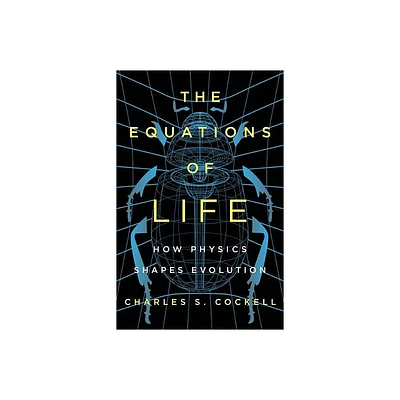 The Equations of Life - by Charles S Cockell (Hardcover)