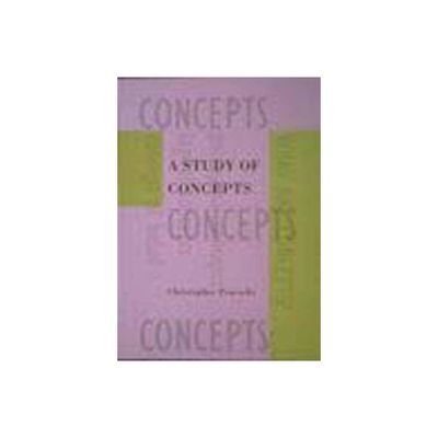 A Study of Concepts - (Representation and Mind) by Christopher Peacocke (Paperback)