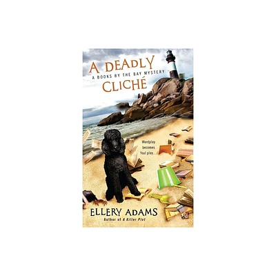 A Deadly Cliche - (Books by the Bay Mystery) by Ellery Adams (Paperback)