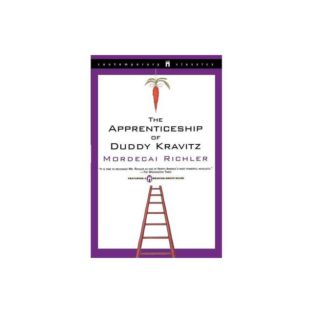 The Apprenticeship of Duddy Kravitz - by Mordecai Richler (Paperback)