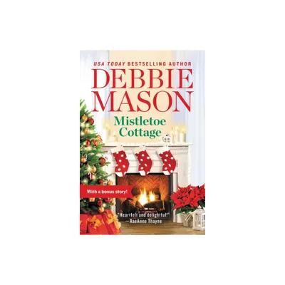 Mistletoe Cottage - (Harmony Harbor) by Debbie Mason (Paperback)