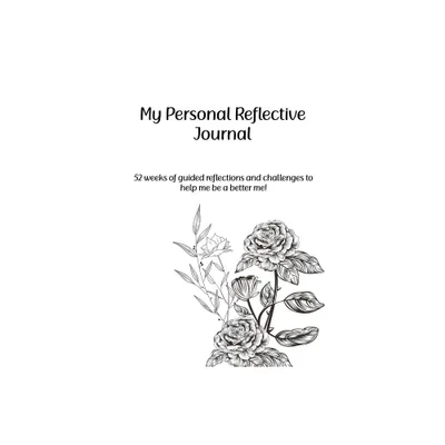 My Personal Reflective Journal - (Paperback)