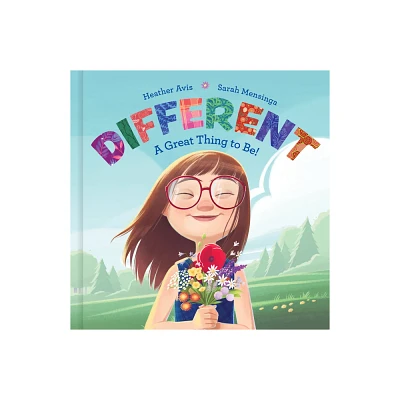 Different--A Great Thing to Be! - by Heather Avis (Hardcover)