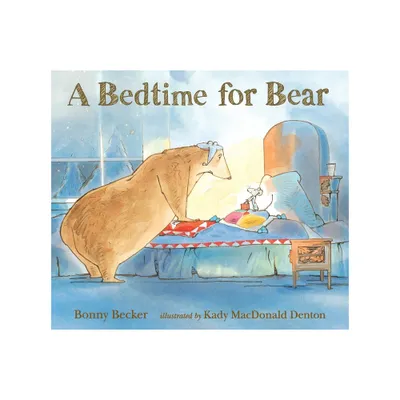 A Bedtime for Bear - (Bear and Mouse) by Bonny Becker (Paperback)