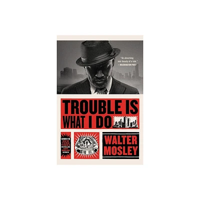 Trouble Is What I Do - (Leonid McGill) by Walter Mosley (Paperback)