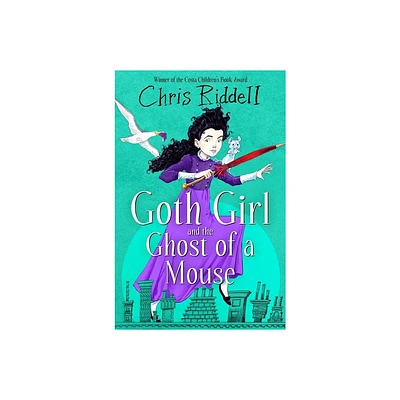 Goth Girl and the Ghost of a Mouse - by Chris Riddell (Paperback)