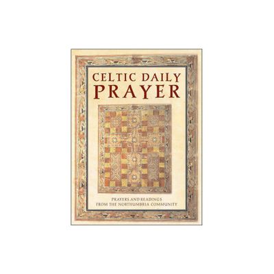 Celtic Daily Prayer - by Northumbria Communit (Hardcover)