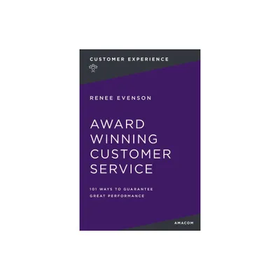 Award Winning Customer Service - by Renee Evenson (Paperback)