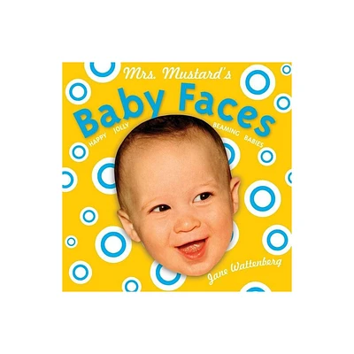 Mrs. Mustards Baby Faces - by Jane Wattenberg (Board Book)