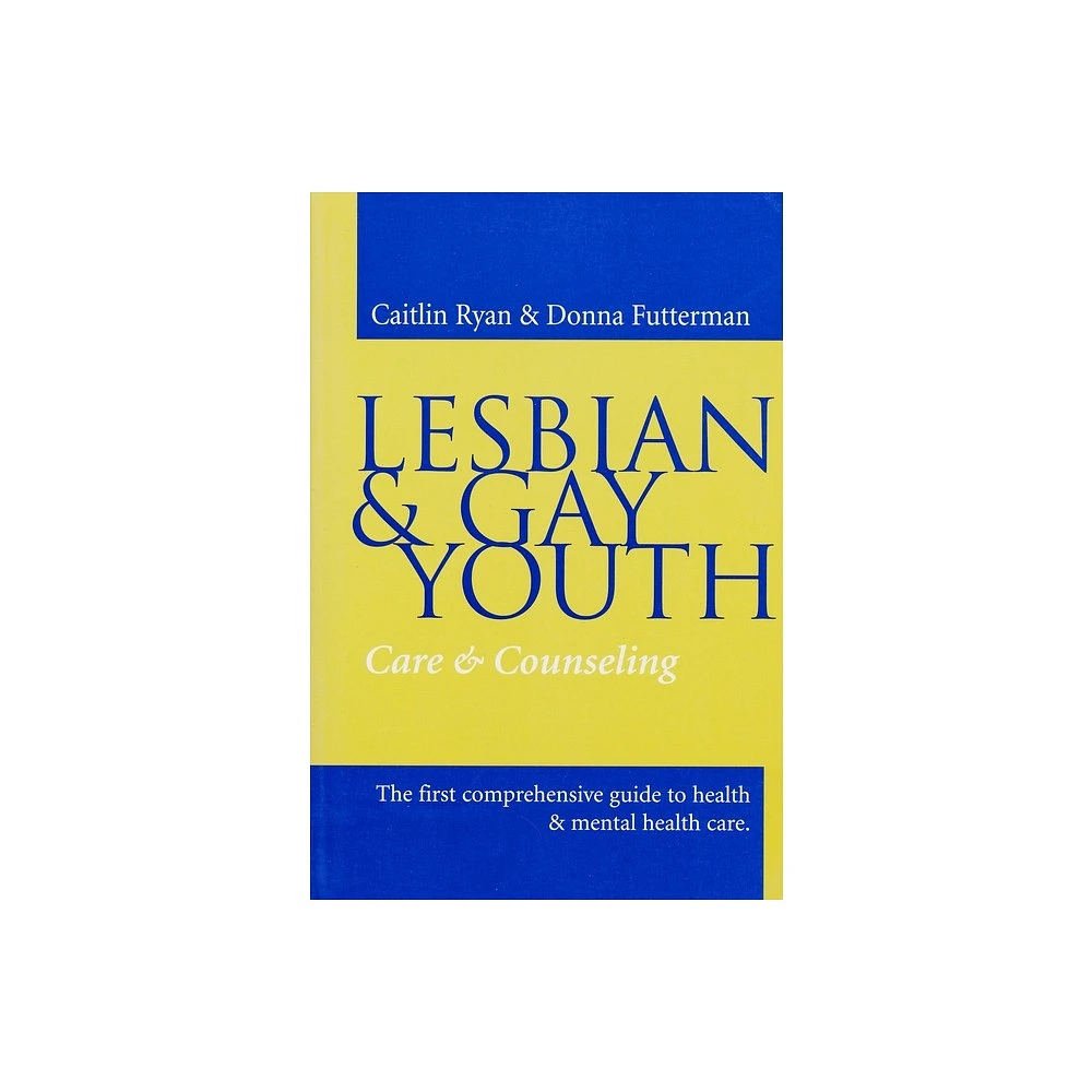 Columbia University Press Lesbian and Gay Youth - by Caitlin Ryan & Donna  Futterman (Paperback) | The Market Place