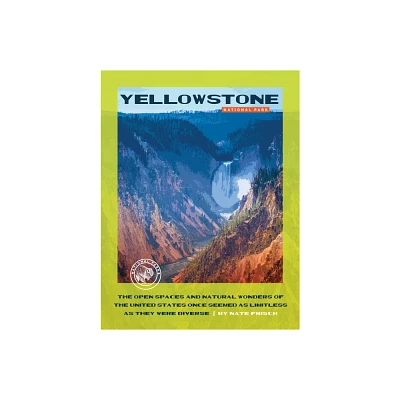 Yellowstone National Park - by Nate Frisch (Paperback)