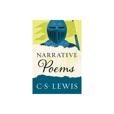 Narrative Poems - by C S Lewis (Paperback)