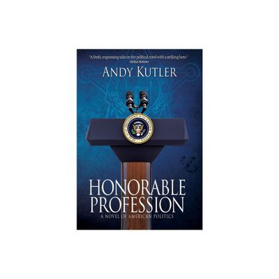 Honorable Profession - by Andy Kutler (Hardcover)