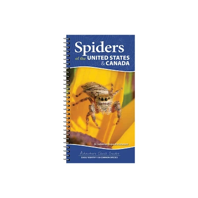 Spiders of the United States & Canada - (Adventure Quick Guides) by Sebastian Alejandro Echeverri (Spiral Bound)