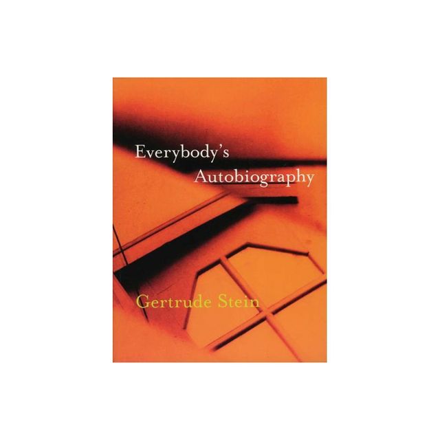 Everybodys Autobiography - by Gertrude Stein (Paperback)