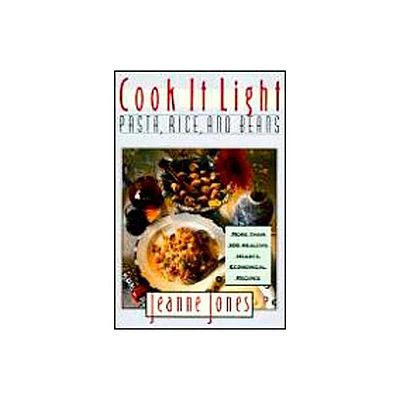 Cook It Light Pasta, Rice, and Beans - by Jeanne Jones (Paperback)