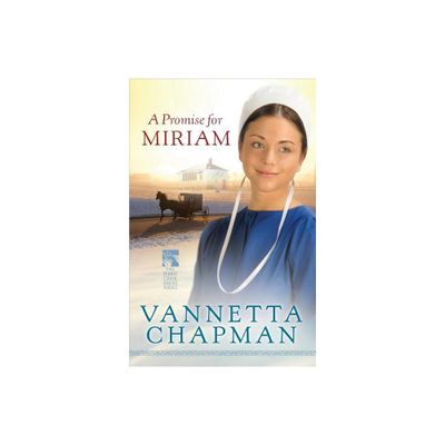 Promise for Miriam - (Pebble Creek Amish) by Vannetta Chapman (Paperback)