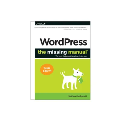 Wordpress: The Missing Manual - 3rd Edition by Matthew MacDonald (Paperback)