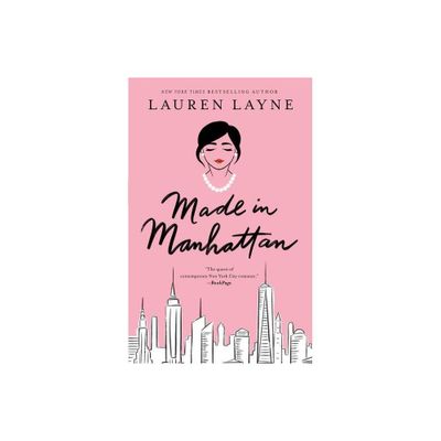 Made in Manhattan - by Lauren Layne (Paperback)