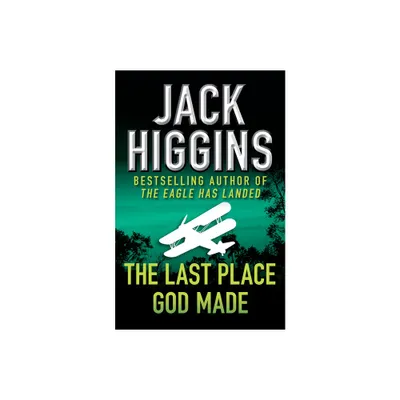 The Last Place God Made - by Jack Higgins (Paperback)