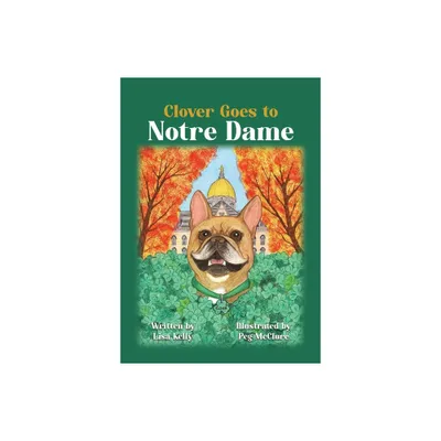 Clover Goes to Notre Dame