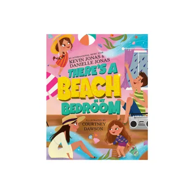 Theres a Beach in My Bedroom - by Kevin Jonas & Danielle Jonas (Hardcover)