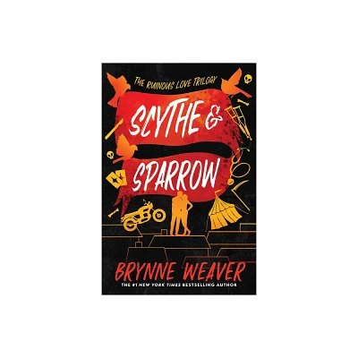 Scythe & Sparrow - (Ruinous Love Trilogy) by Brynne Weaver (Paperback)