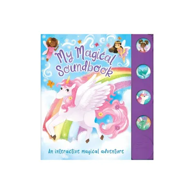 My Magical Soundbook - (4-Button Sound Books) by Grace Baranowski (Board Book)