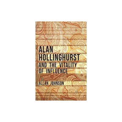 Alan Hollinghurst and the Vitality of Influence