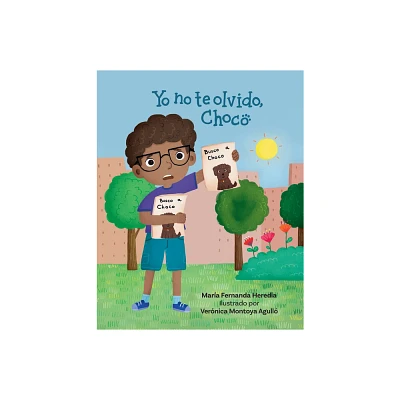 Yo No Te Olvido, Choco - (Libros Que Abrazan (Picture Books)) by Mara Fernanda Heredia (Paperback)