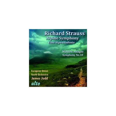 Strauss & Mahler & European Union Youth Orchestra - Eine Alpensinfonie / Adagio From Symphony No. 10 (CD)