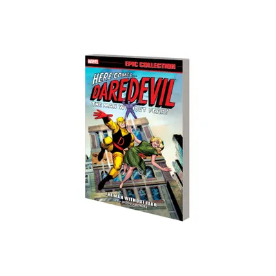 Daredevil Epic Collection: The Man Without Fear [New Printing] - by Stan Lee & Marvel Various (Paperback)