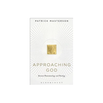 Approaching God - by Patrick Masterson (Paperback)