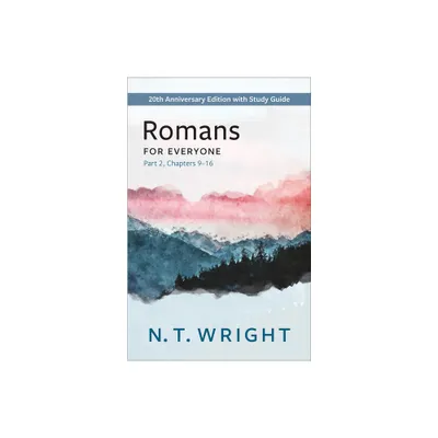 Romans for Everyone, Part 2 - (New Testament for Everyone) by N T Wright (Paperback)