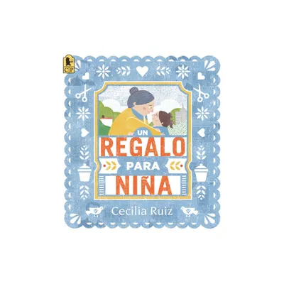 Un Regalo Para Nia - by Cecilia Ruiz (Paperback)