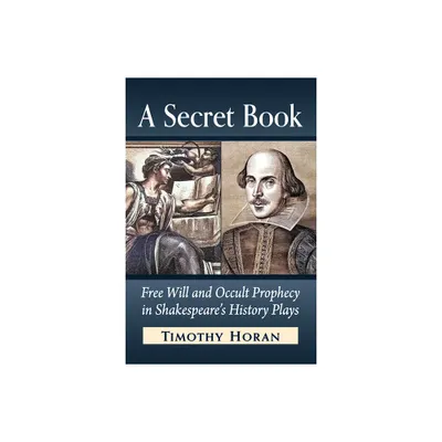 A Secret Book - by Timothy Horan (Paperback)