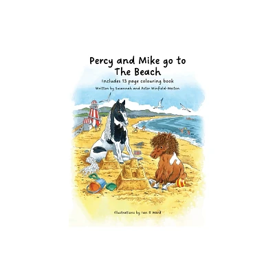 Percy and Mike go to The Beach - by Susannah And Peter Winfield-Weston (Paperback)