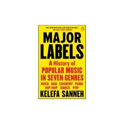 Major Labels - by Kelefa Sanneh (Paperback)