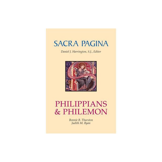 Sacra Pagina: Philippians and Philemon - by Bonnie B Thurston & Judith Ryan (Paperback)