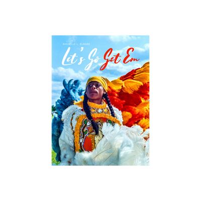 Michelle L Elmore Lets Go Get Em - by Michelle Elmore (Hardcover)