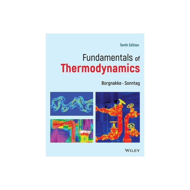 Fundamentals of Thermodynamics - 10th Edition by Claus Borgnakke & Richard E Sonntag (Paperback)