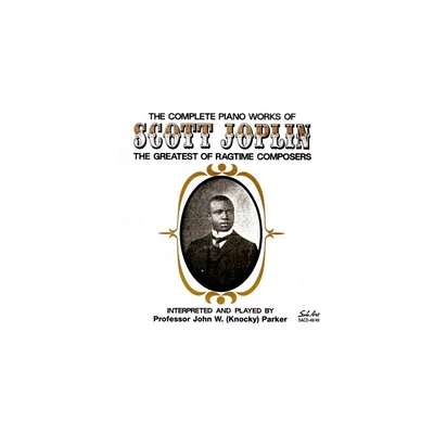 Knocky Parker - The Complete Piano Works Of Scott Joplin: The Greatest Of RagtimeComposers (CD)