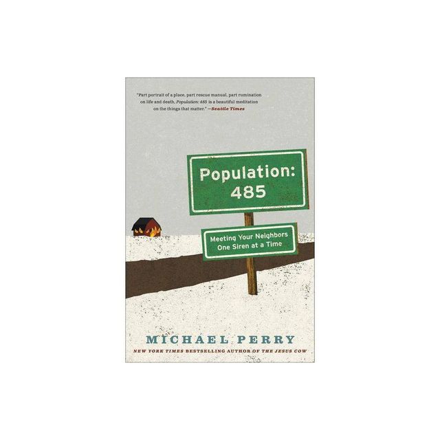 Population: 485 - by Michael Perry (Paperback)