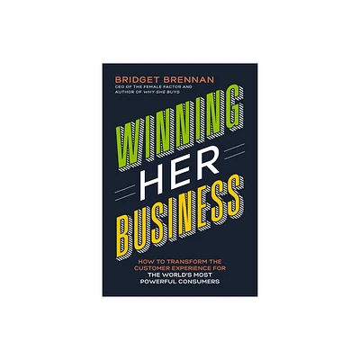 Winning Her Business - by Bridget Brennan (Paperback)