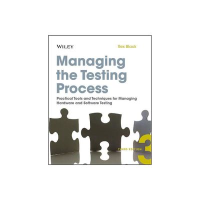 Managing the Testing Process - 3rd Edition by Rex Black (Paperback)