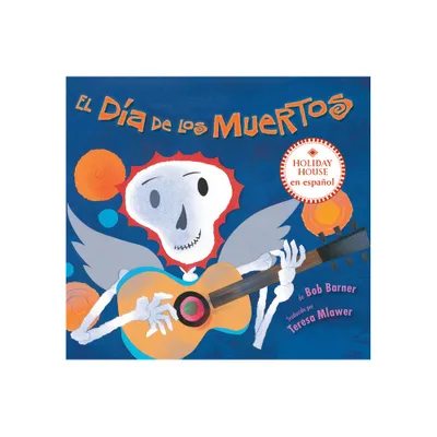 El Da de Los Muertos - by Bob Barner (Board Book)