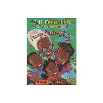 Peeny Butter Fudge - by Toni Morrison & Slade Morrison (Hardcover)