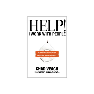 Help! I Work with People - by Chad Veach (Paperback)