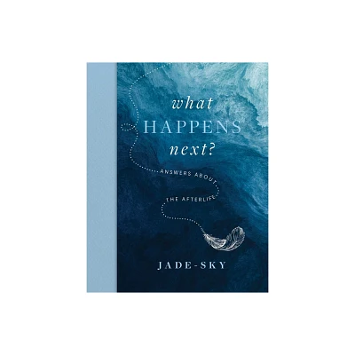 What Happens Next? - by Jade Sky (Hardcover)